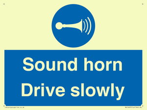 Sound horn Drive slowly